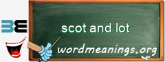 WordMeaning blackboard for scot and lot